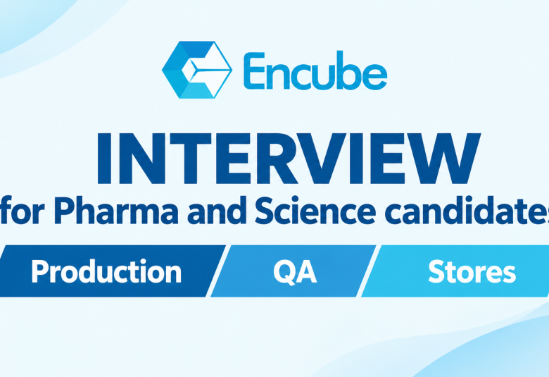 Interview for Pharma and Science candidates in Production, QA, Stores at Encube Ethicals