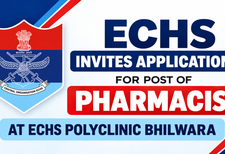 Invites applications for post of Pharmacist at ECHS Polyclinic Bhilwara