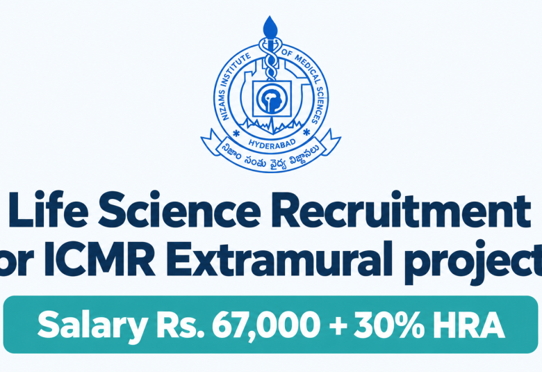 Life Science Recruitment for ICMR Extramural projects at NIMS