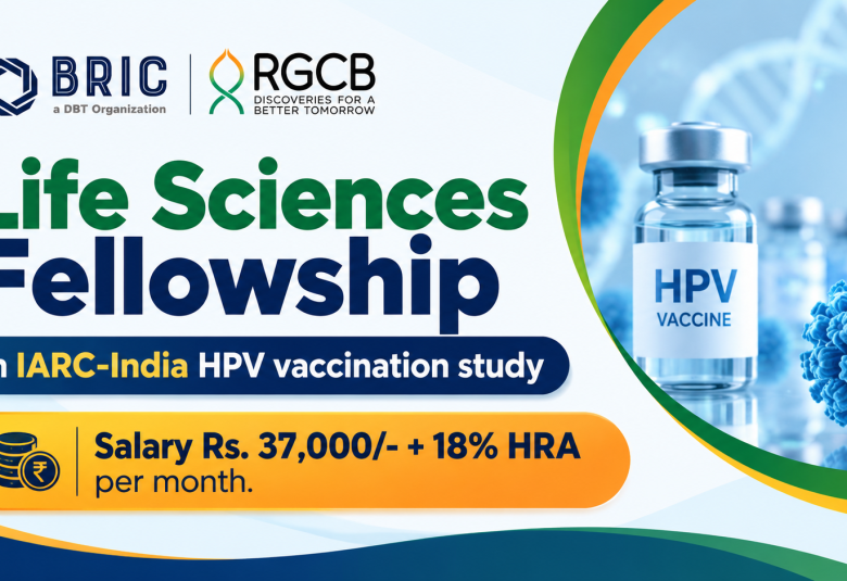 Life Sciences Fellowship in IARC-India HPV vaccination study at BRIC-RGCB