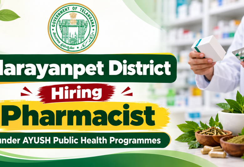 Narayanpet District Hiring Pharmacist under AYUSH Public Health Programmes