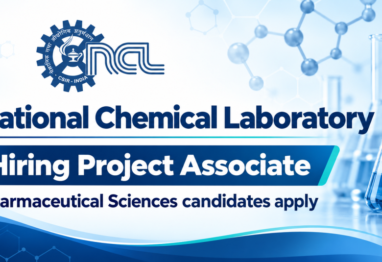 National Chemical Laboratory Hiring Project Associate