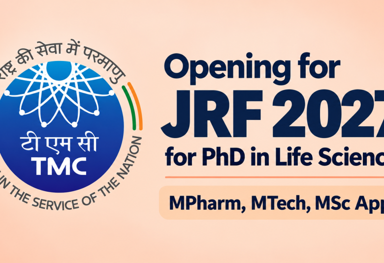 Opening for JRF 2027 for PhD in Life Sciences at TMC-ACTREC - M.Pharm / M.Sc