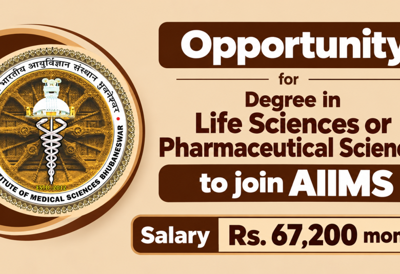 Opportunity for Degree in Life Sciences or Pharmaceutical Sciences to join AIIMS