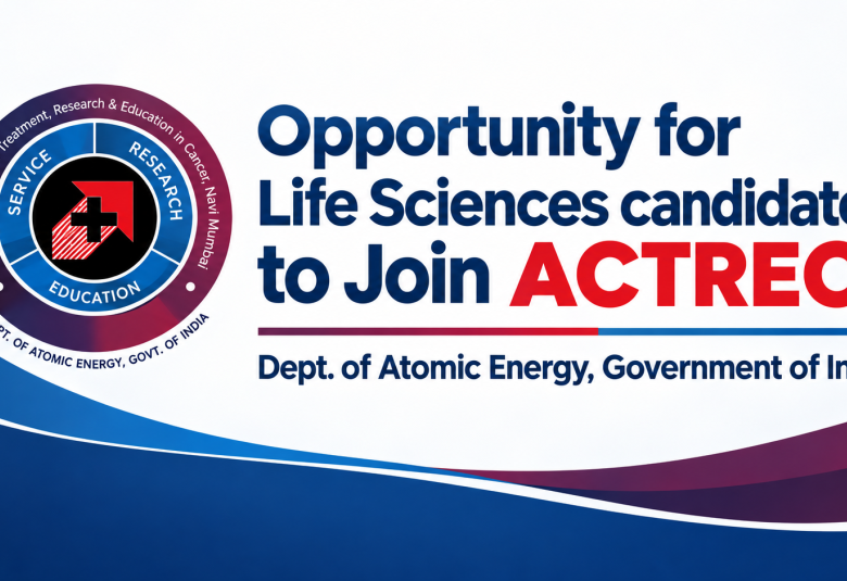 Opportunity for Life Sciences candidates to Join ACTREC