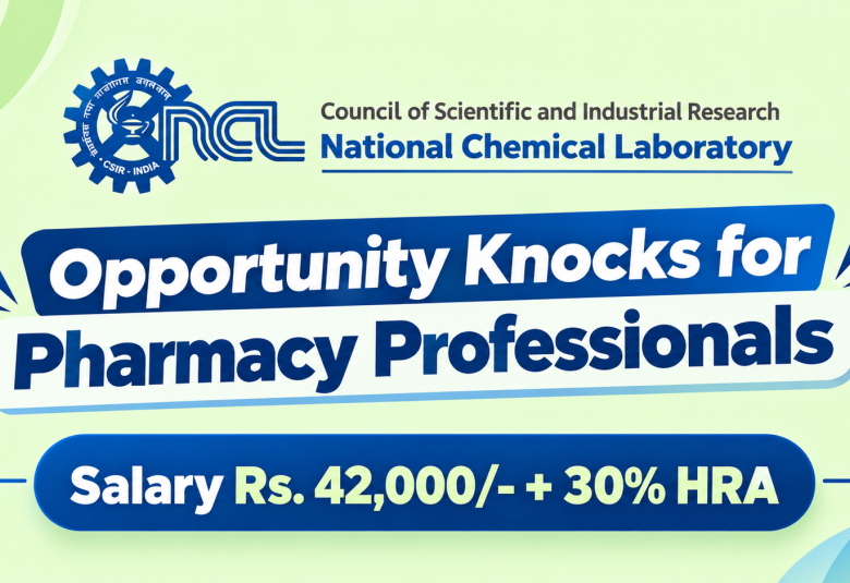 Opportunity Knocks for Pharmacy Professionals at CSIR-NCL