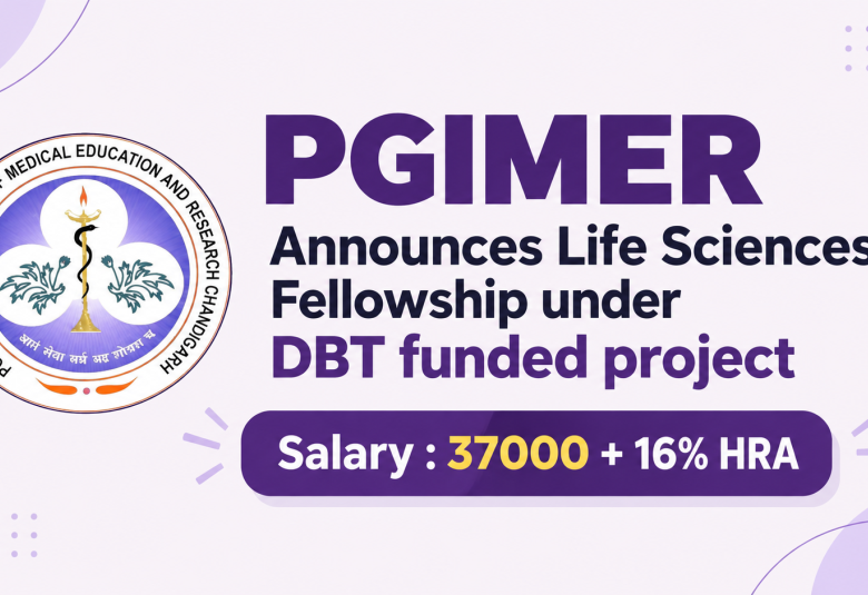 PGIMER Announces Life Sciences Fellowship under DBT funded project