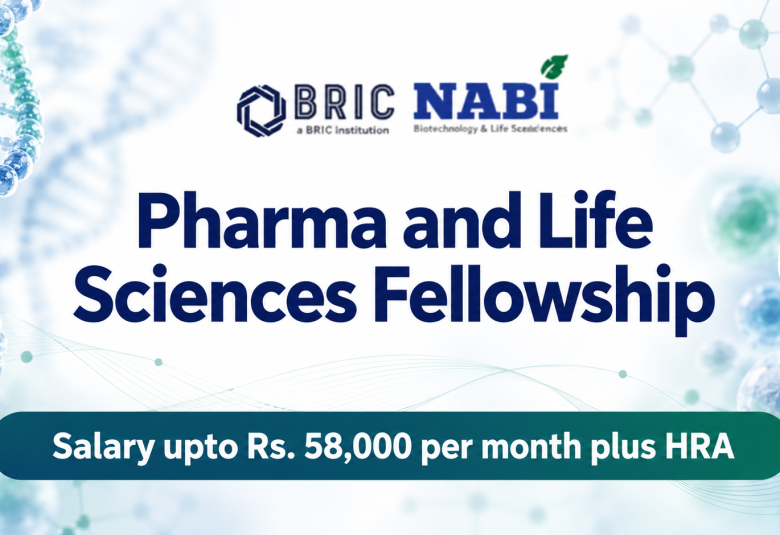Pharma and Life Sciences Fellowship at BRIC-NABI an autonomous Institute under DBT Government of India