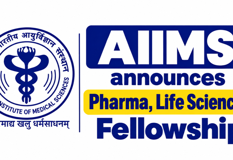 AIIMS announces Pharma, Life Sciences Fellowship