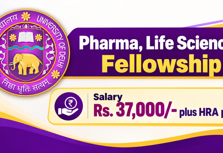 Pharma, Life Sciences Fellowship at University of Delhi