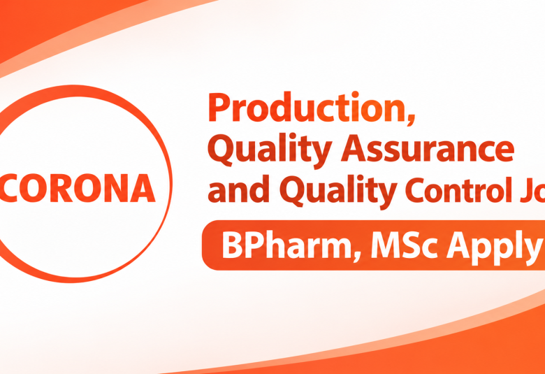 Production, Quality Assurance and Quality Control Jobs at CORONA Remedies