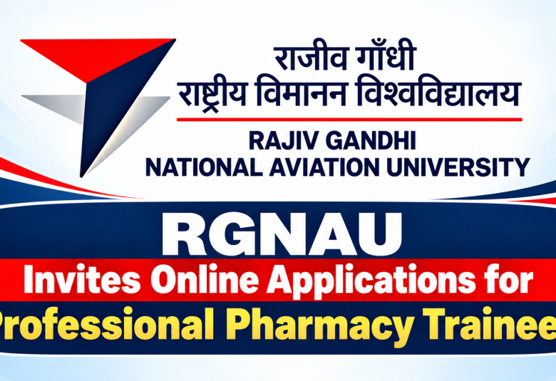 RGNAU invites Online Applications for Professional Pharmacy Trainees
