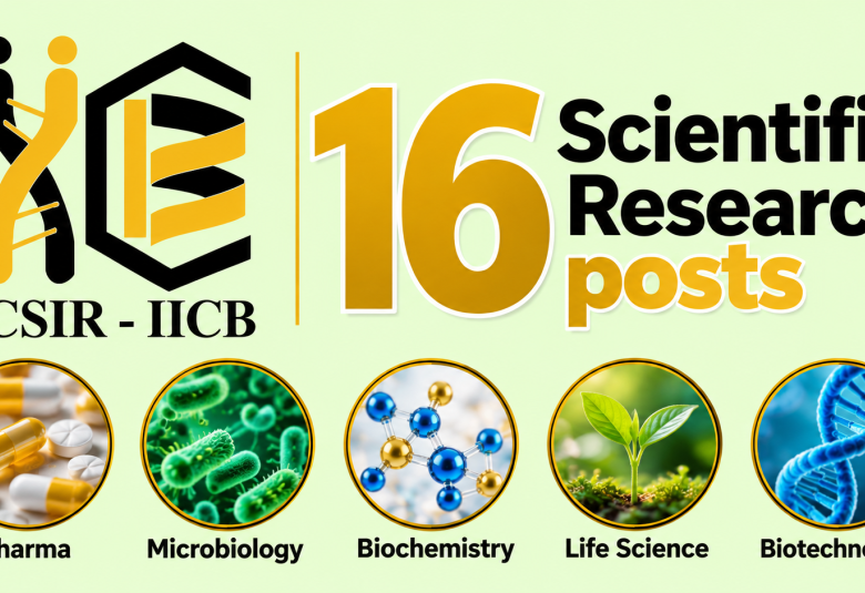16 Scientific Research posts for Pharma, Microbiology, Biochemistry, Life Science, Biotechnology at IICB