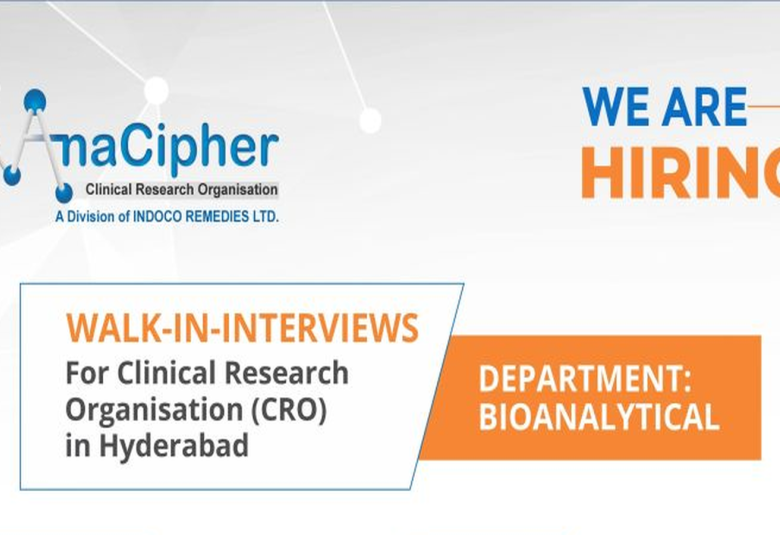 Walk In Drive for Clinical Research / Organisation (CRO) in Hyderabad