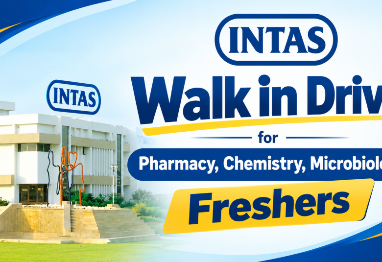 Walk in Drive for Pharmacy, Chemistry, Microbiology Freshers at Intas Pharma