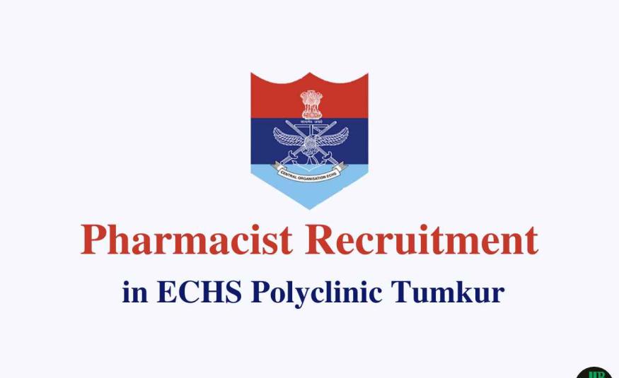 Applications are invited for post of Pharmacist in ECHS Polyclinic Tumkur