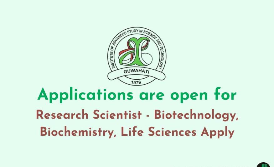 Applications are open for Research Scientist at IASST