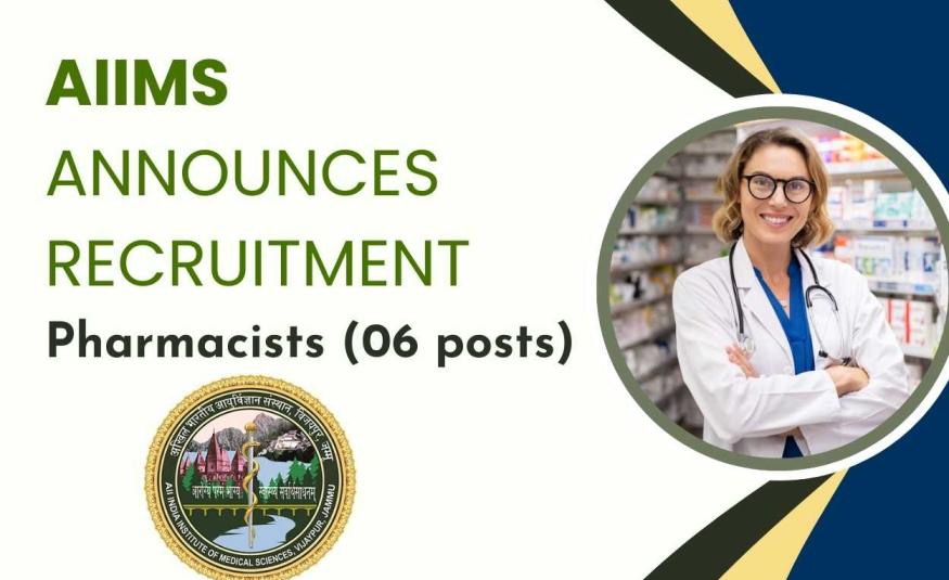 AIIMS Announces Recruitment for Pharmacists