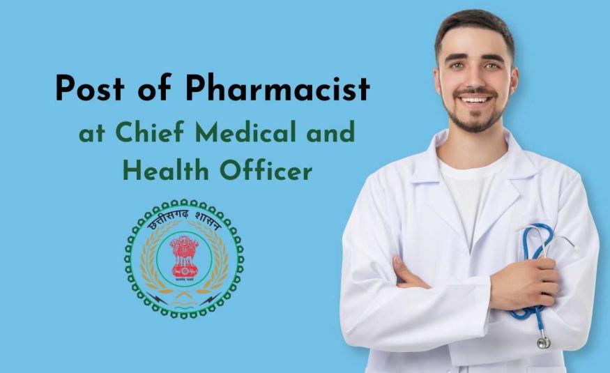Applications invited for Post of Pharmacist at Chief Medical and Health Officer