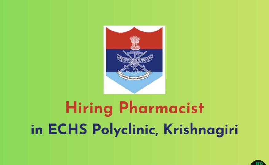 Job as Pharmacist in ECHS Polyclinic Krishnagiri