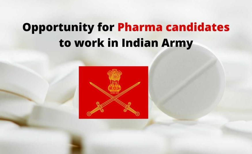 Opportunity for Pharma candidates to work in Indian Army
