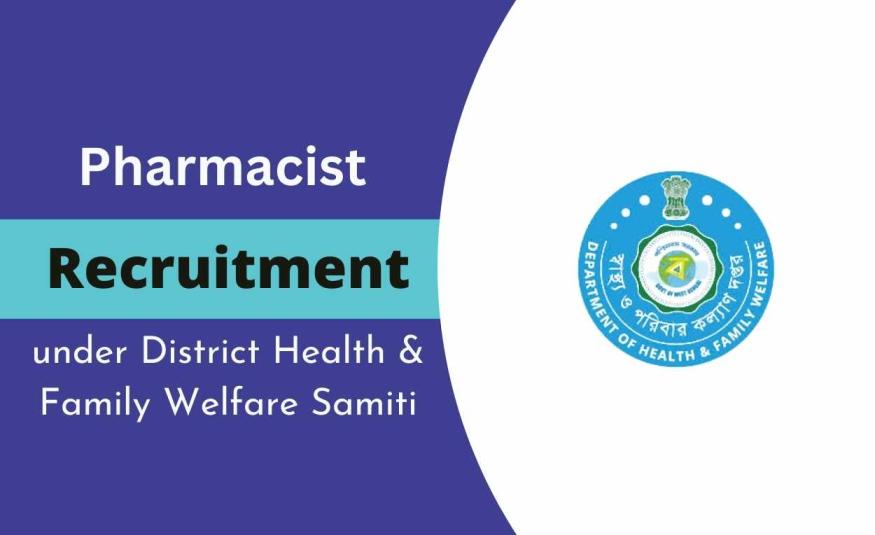 Pharmacist Recruitment under District Health & Family Welfare Samiti