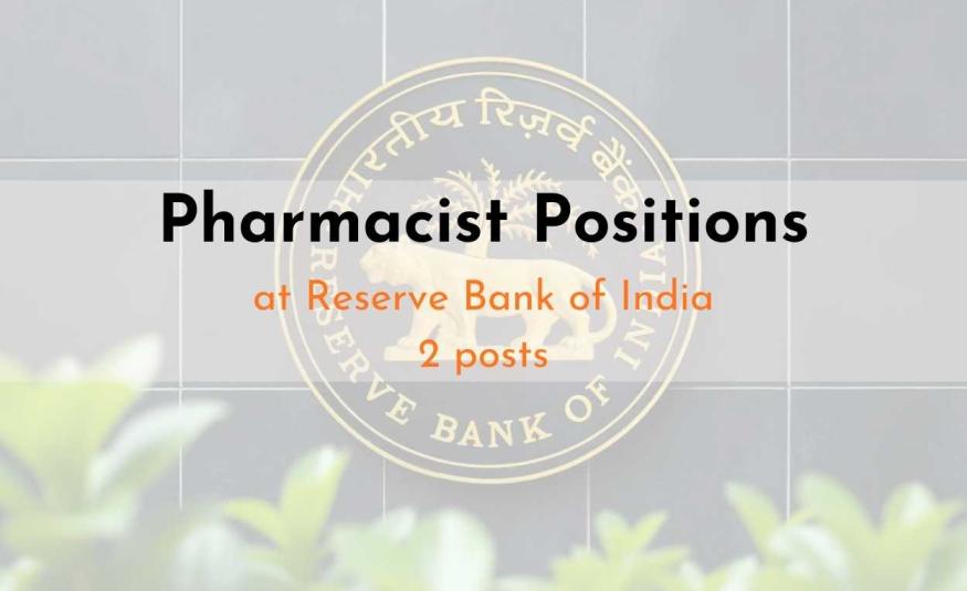 Reserve Bank of India invites applications for Pharmacists