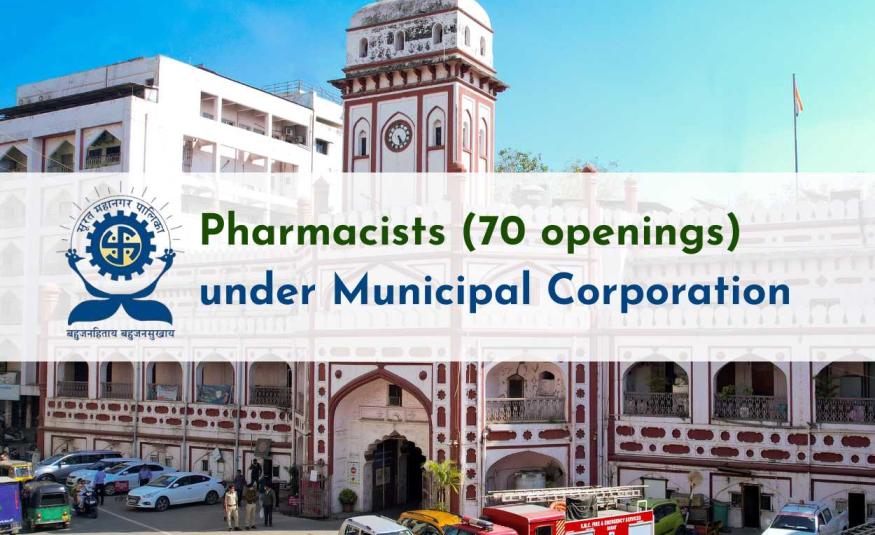 Pharmacist openings under Municipal Corporation