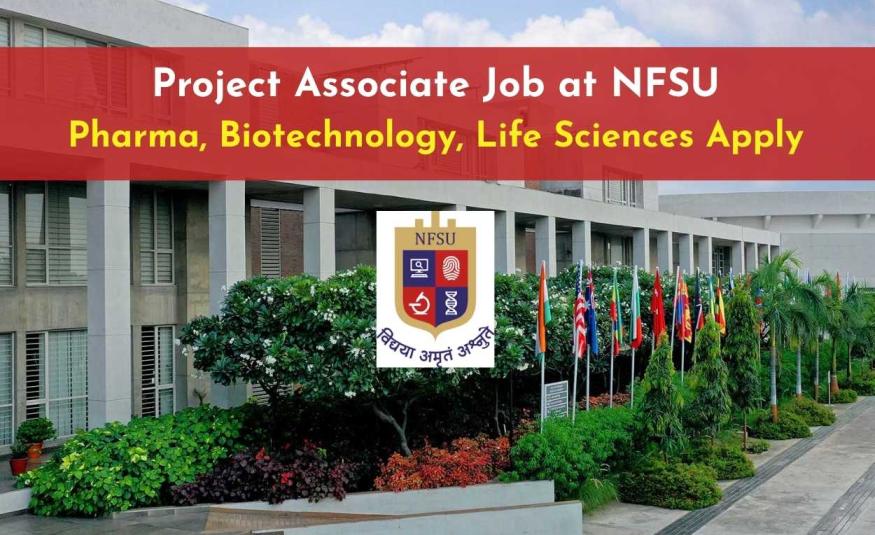 Project Associate Job at NFSU