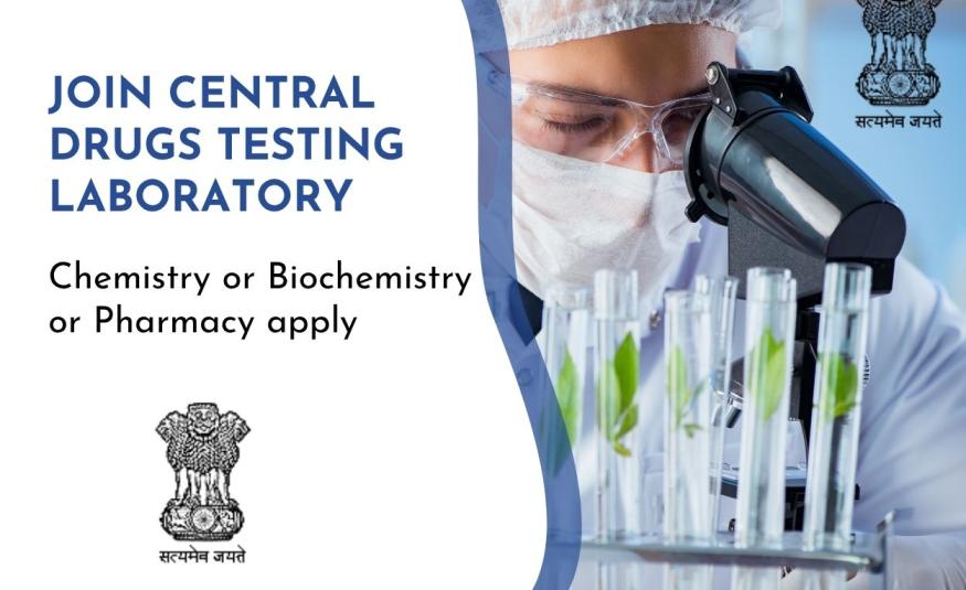 Chemistry or Biochemistry or Pharmacy candidates Requires in Central Drugs Testing Laboratory