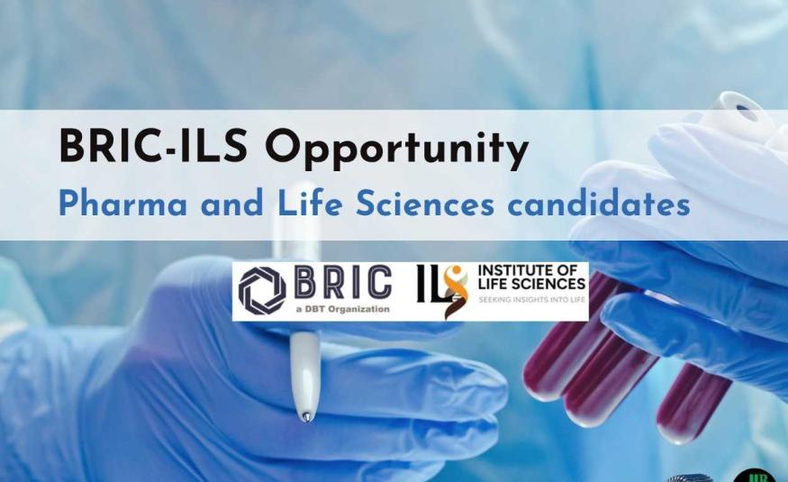 Pharma and Life Sciences Openings at BRIC-ILS