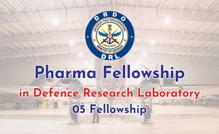 Pharma Fellowship in Defence Research Laboratory