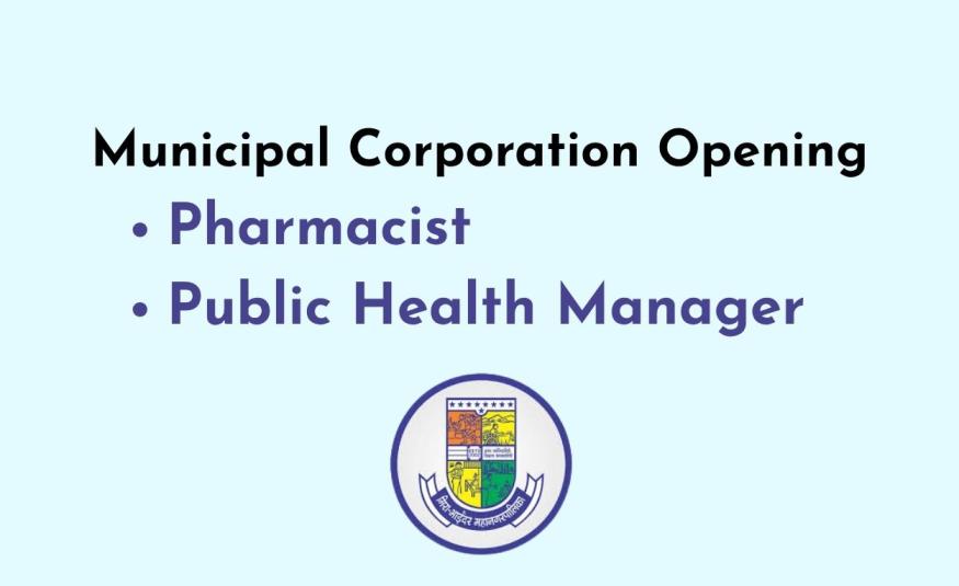 Pharmacist and Public Health Manager Job under Municipal Corporation