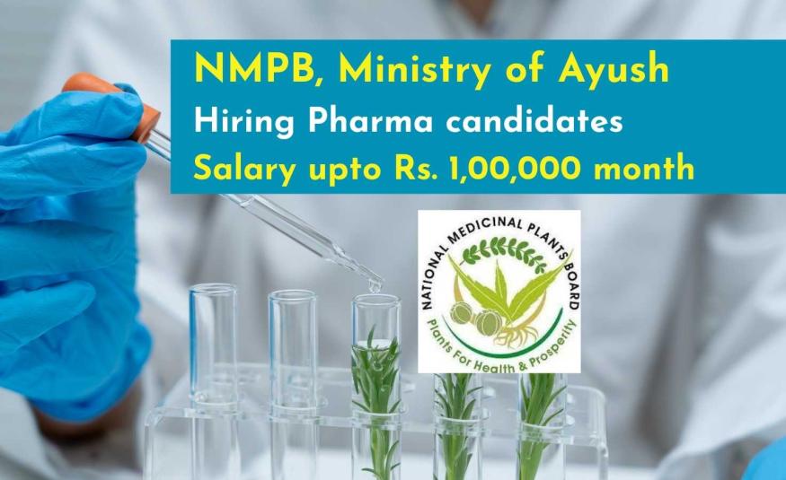 NMPB, Ministry of Ayush hiring Pharma candidates