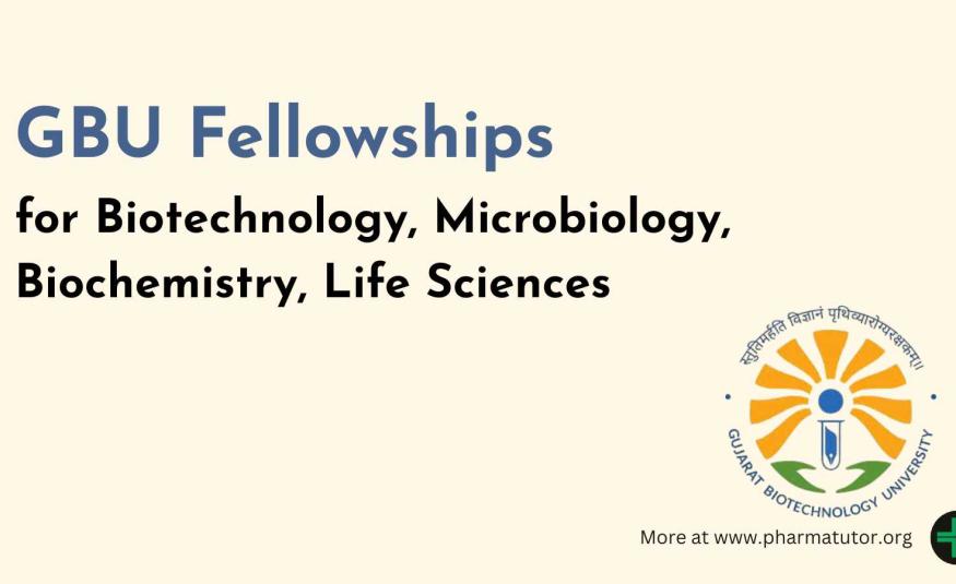 GBU Fellowships for Biotechnology, Microbiology, Biochemistry, Life Sciences