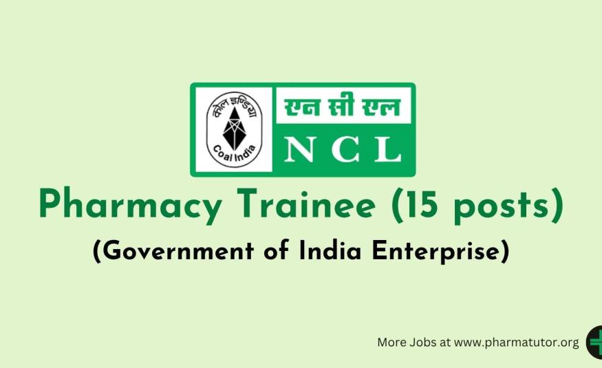 NCL (Coal India Limited) invites online applications for Pharma Trainee
