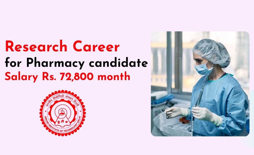 Research Career for Pharmacy candidate at Indian Institute of Technology
