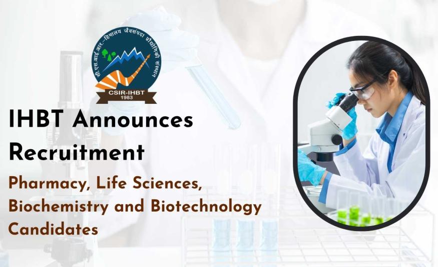 IHBT Announces Recruitment for Pharmacy, Life Sciences, Biochemistry and Biotechnology Candidates