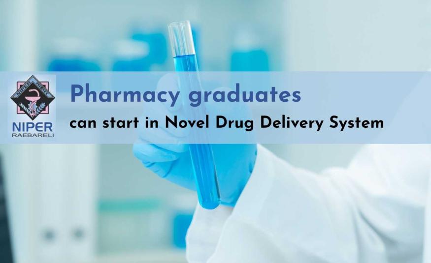 Job for Pharmacy graduates in Novel Drug Delivery System, NIPER