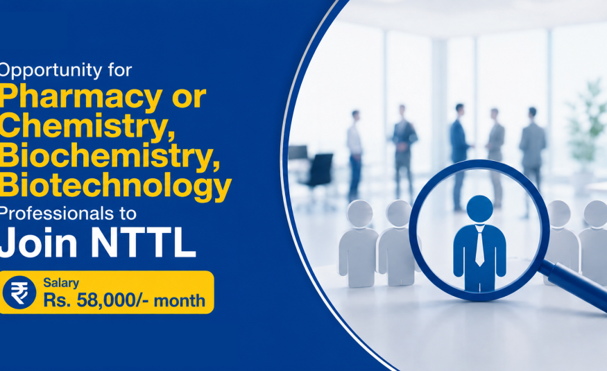 Opportunity for Pharmacy or Chemistry, Biochemistry, Biotechnology Professionals to Join NTTL