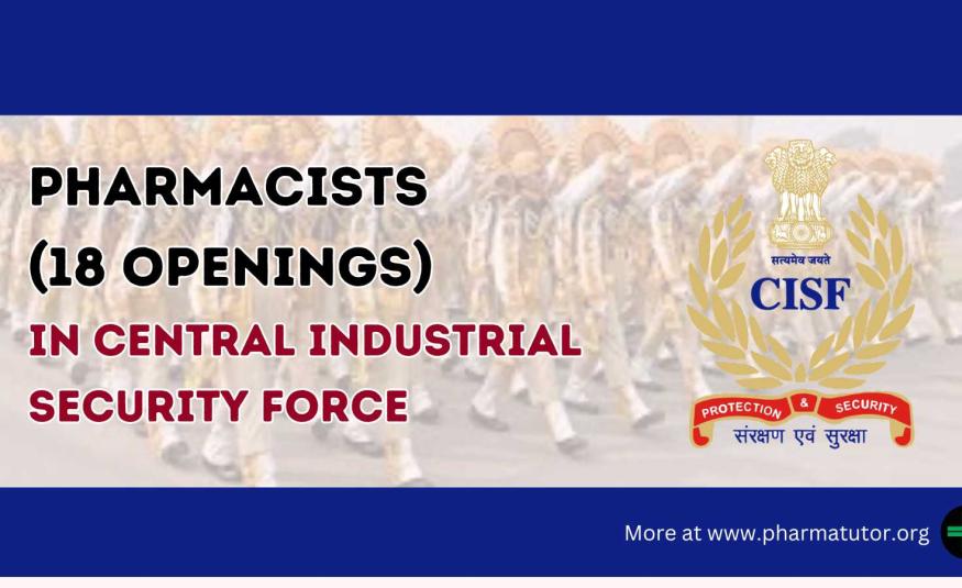 Recruitment for Pharmacists In Central Industrial Security Force
