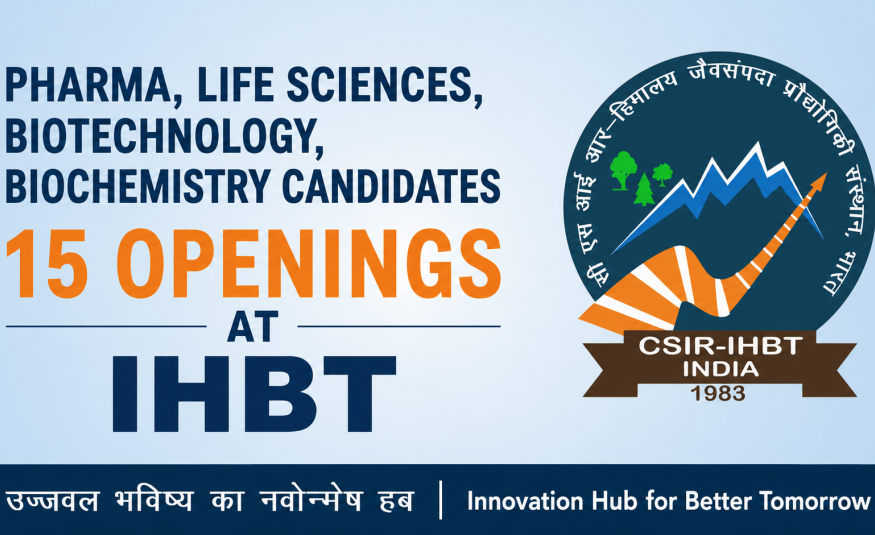Advertisement for Pharma, Life Sciences, Biotechnology, Biochemistry candidates at IHBT