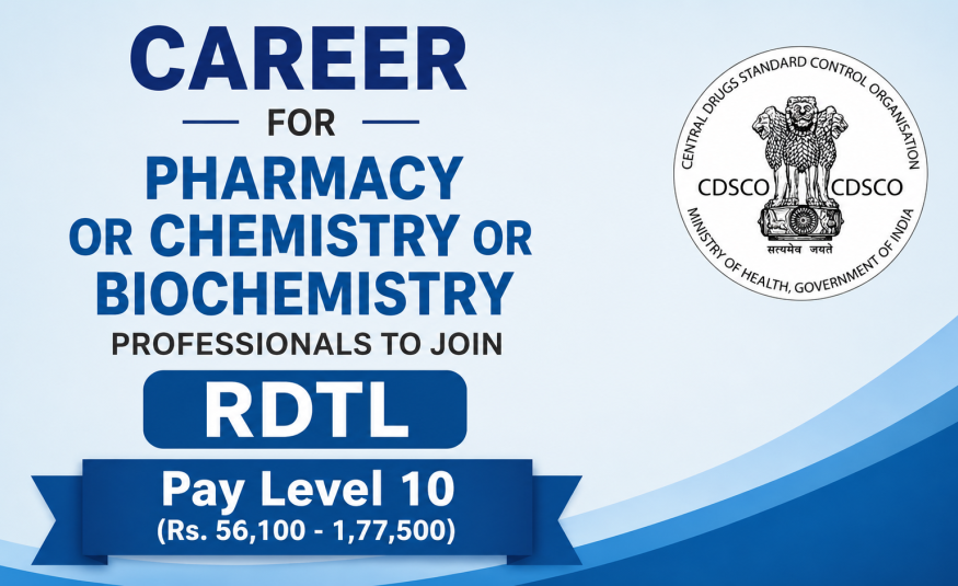 Career for Pharmacy or Chemistry or Biochemistry Professionals to Join RDTL