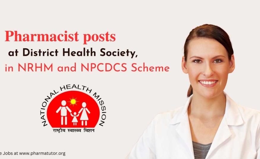 District Health Society announces Pharmacists Openings in NRHM and NPCDCS Scheme
