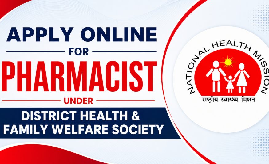 Apply Online for Pharmacist under District Health & Family Welfare Society