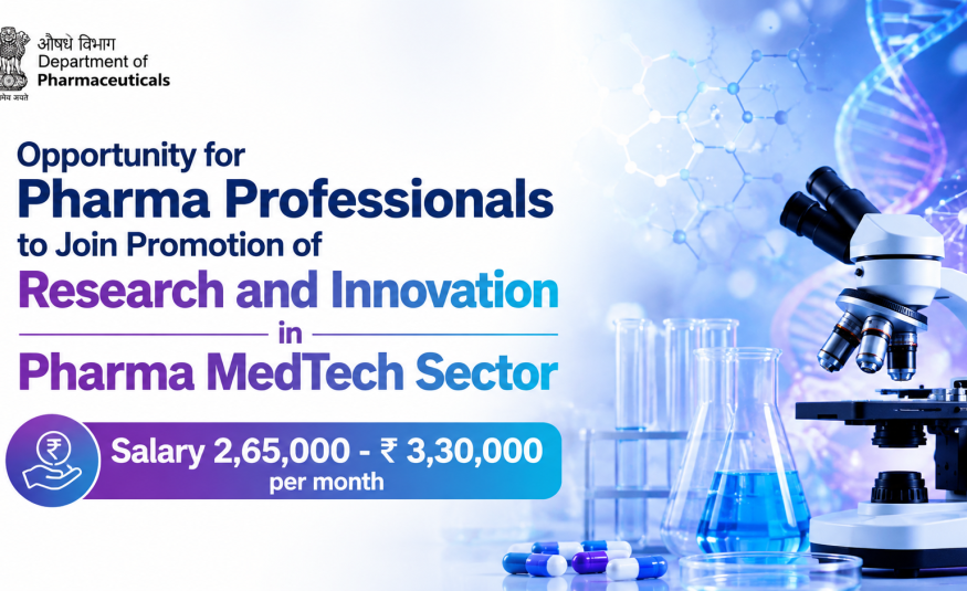 Opportunity for Pharma Professionals to Join Promotion of Research and Innovation in Pharma MedTech Sector