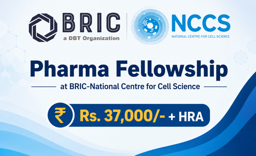 Pharma Fellowship at BRIC-National Centre for Cell Science