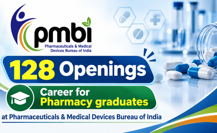 Career for Pharmacy graduates at Pharmaceuticals & Medical Devices Bureau of India