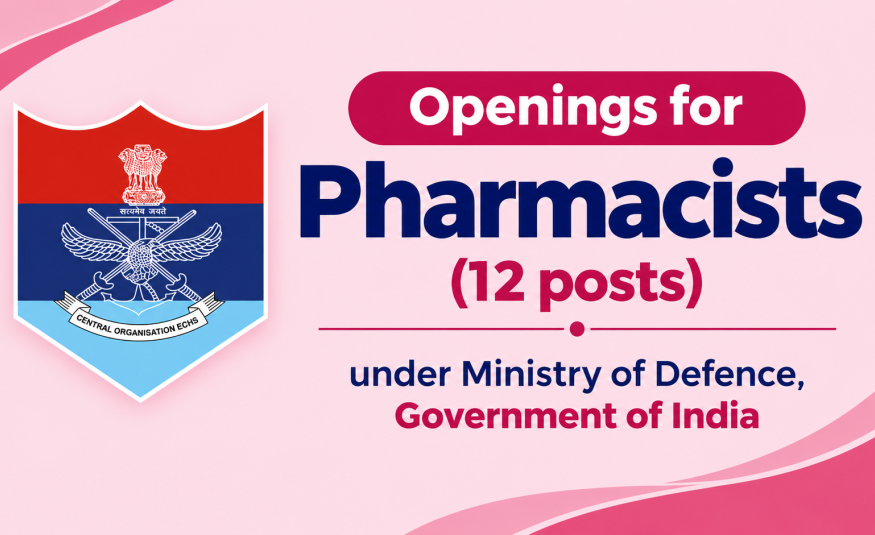 Openings for Pharmacists under Ministry of Defence, Government of India