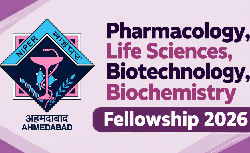Pharmacology, Life Sciences, Biotechnology, Biochemistry Fellowship 2026 at NIPER
